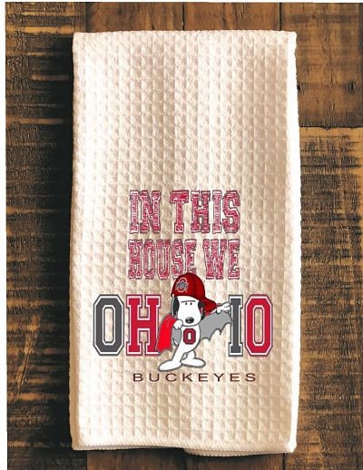 Ohio State Dish Towel, In This House We O-H-I-O Tea Towel