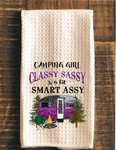Classy Sassy and A Bit Smart Assy Camping Dish Towel